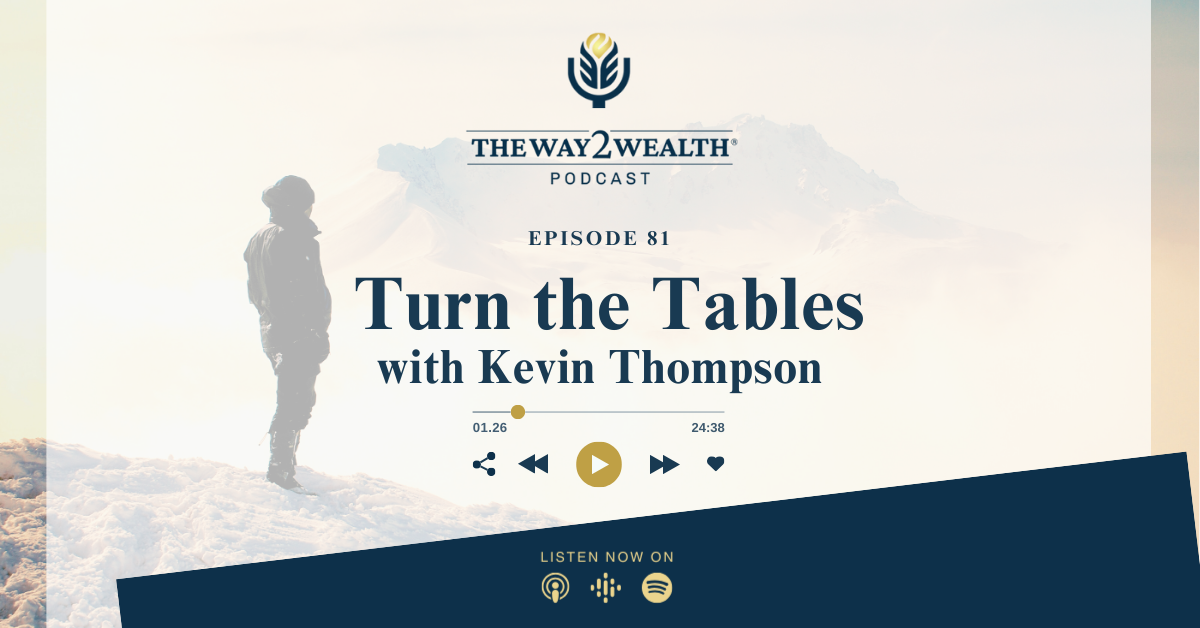 Ep 81: Turn the Tables with Kevin Thompson